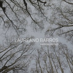 Laureano Barros, Rigoroso Refgio