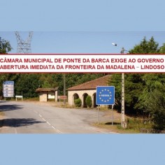 Cmara Municipal exige ao Governo abertura imediata da Fronteira da Madalena-Lindoso