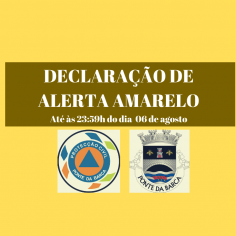 Manuteno de DECLARAO DE ALERTA AMARELO at s 23:59 do dia  06 de agosto
